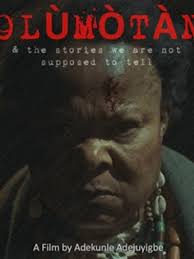 Olùmòtàn: Stories We Are Not Supposed to Tell