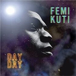 Day by day, Femi Kuti